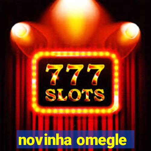novinha omegle